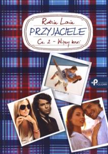 Okładka książki Przyjaciele Część 2 Więzy krwi