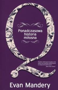 Okładka książki Q. Ponadczasowa historia miłosna