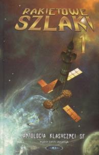Okładka książki Rakietowe szlaki T1 - Jęczmyk Lech