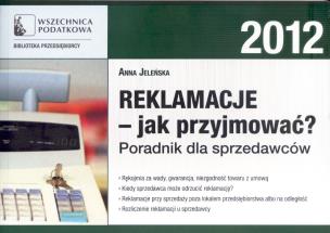 Okładka książki Reklamacje jak przyjmować Poradnik dla sprzedawców