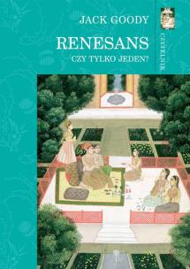 Okładka książki Renesans Czy tylko jeden?