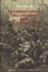 Okładka książki Rosja w propagandzie niemieckiej podczas I wojny światowej w świetle Deutsche Warschauer Zeitung