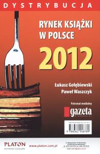 Okładka książki Rynek książki w Polsce 2012 Dystrybucja