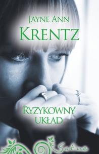 Okładka książki Ryzykowny układ - Jayne Ann Krentz
