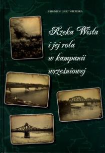 Okładka książki Rzeka Wisła i jej rola w kampanii wrześniowej