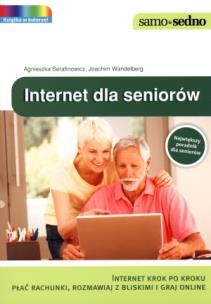 Okładka książki Samo Sedno - Internet dla seniorów