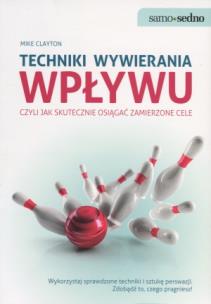 Okładka książki Samo Sedno - Techniki wywierania wpływu