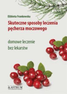 Okładka książki Skuteczne sposoby leczenia pęcherza moczowego