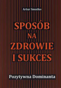 Okładka książki Sposób na zdrowie i sukces