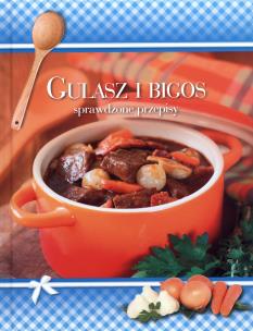 Okładka książki Sprawdzone przepisy - Gulasz i bigos