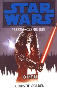 Okładka książki Star Wars Przeznaczenie Jedi 2 Omen