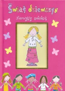 Okładka książki Świat dziewczyn. Niezwykły notatnik