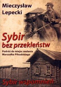 Okładka książki Sybir bez przekleństw, Sybir wspomnień 