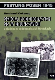 Okładka książki Szkoła Podchorążych SS w Brunszwiku z siedzibą w podpoznańskich Owińskach