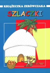 Okładka książki Szlaczki. Książeczka zerówczaka