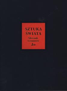 Okładka książki Sztuka Świata Tom 17 Słownik terminów A - K