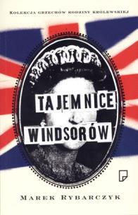 Tajemnice Windsorów. Autor: Rybarczyk Marek. Multiszop.pl Okładka książki Tajemnice Windsorów