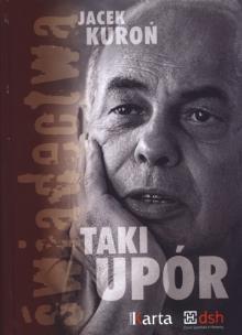 Okładka książki Taki upór. Świadectwa + CD
