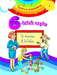 Okładka książki Tęczowe przedszkole - 6-latek czyta
