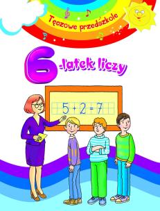 Okładka książki Tęczowe przedszkole - 6-latek liczy