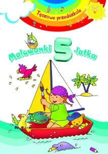 Okładka książki Tęczowe przedszkole - Malowanki 5-latka