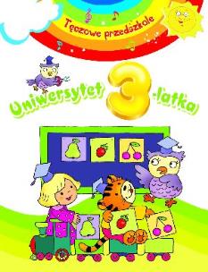 Okładka książki Tęczowe przedszkole - Uniwersytet 3-latka