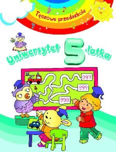 Okładka książki Tęczowe przedszkole - Uniwersytet 5-latka