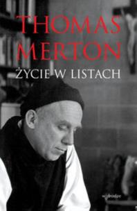 Okładka książki Thomas Merton. Życie w listach
