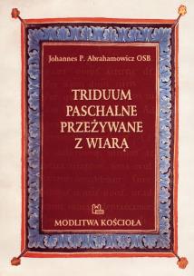 Okładka książki Triduum paschalne przeżywane z wiarą