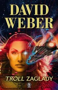 Okładka książki Troll zagłady - David Weber