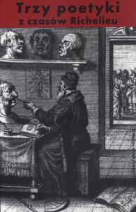 Okładka książki Trzy poetyki z czasów Richelieu