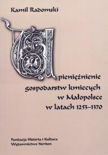 Okładka książki Upieniężnienie gospodarstw kmiecych w Małopolsce