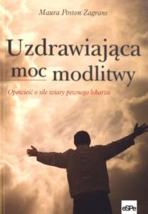 Okładka książki Uzdrawiająca moc modlitwy
