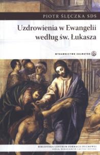 Okładka książki Uzdrowienia w Ewangelii według św. Łukasza