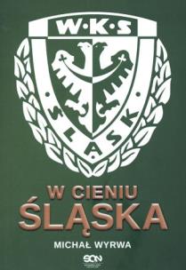 Okładka książki W cieniu Śląska