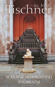 Okładka książki W krainie schorowanej wyobraźni