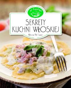 Okładka książki W Kuchni. Sekrety kuchni włoskiej