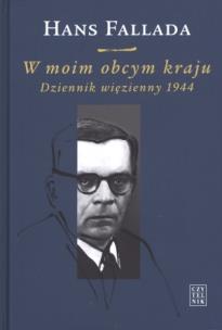 Okładka książki W moim obcym kraju. Dziennik więzienny 1944