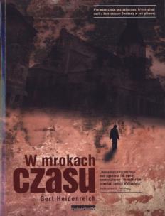 Okładka książki W mrokach czasu - Heidenreich Gert