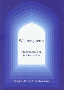 Okładka książki W stronę serca Przebudzenie na ścieżce sufich