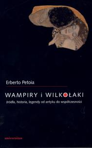 Okładka książki Wampiry i wilkołaki. Źródła, historia, legendy ...