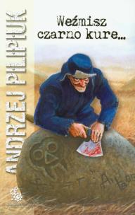 Okładka książki Weźmisz czarno kure w.2011