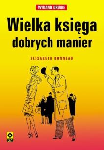 Okładka książki Wielka księga dobrych manier