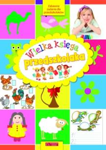 Okładka książki Wielka księga przedszkolaka. Zabawne zadania