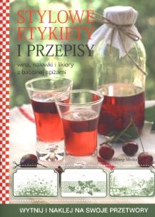 Okładka książki Wina nalewki i likiery z babcinej spiżarni