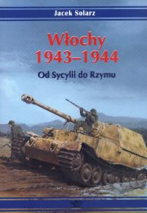 Okładka książki Włochy 1943-1944. Od Sycylii do Rzymu