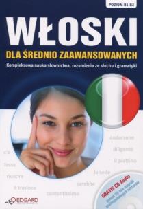 Okładka książki Włoski dla średnio zaawansowanych B1-B2