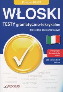 Okładka książki Włoski - Testy gramatyczno-leksyk. B1-B2  EDGARD