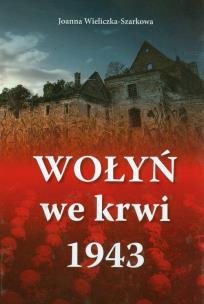 Okładka książki Wołyń we krwi 1943