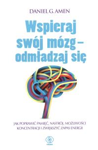 Okładka książki Wspieraj swój mózg - odmładzaj się